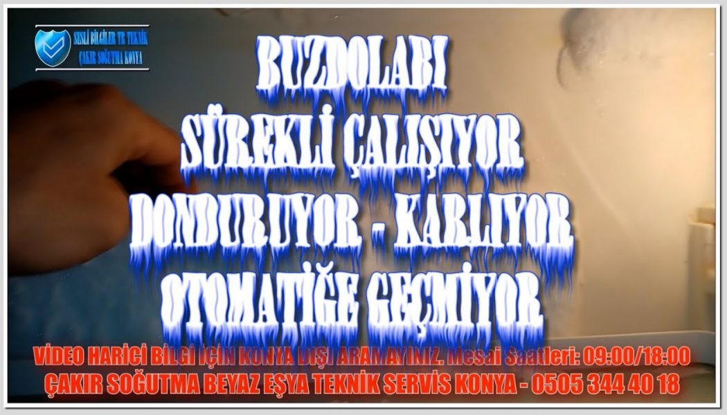 Buzdolabı Otomatiğe Girmiyor Sürekli Çalışıyor Karlanma Yapıyorsa Nedendir- Sesli Bilgiler TR-Teknik