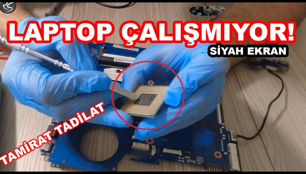 LAPTOP AÇILMIYOR, SİYAH EKRAN, ÇALIŞMIYOR ( LAPTOP TEMİZLEME VE TAMİRİ )