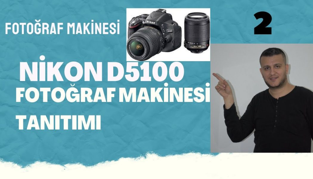 Nikon D5100 Fotoğraf Makinesi Tanıtımı ! Part 2