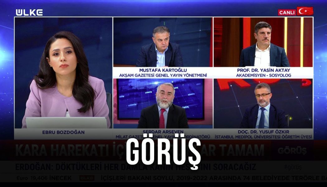 Görüş – Serdar Arseven, Yusuf Özkır, Mustafa Kartoğlu, Yasin Aktay | 26 Kasım 2022