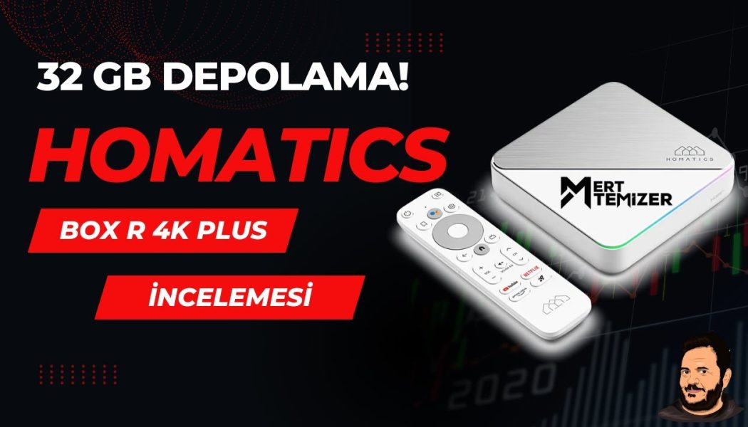 Sonunda Yüksek Depolamalı Lisanslı Cihaz – Homatics Box R 4k Plus İncelemesi