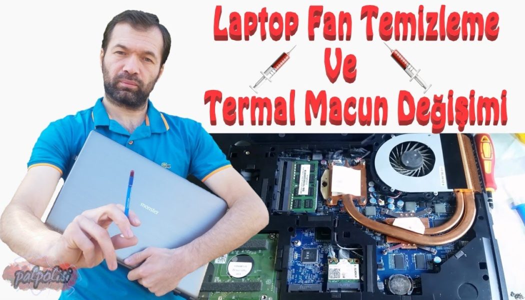 Laptop Fan Temizleme Ve Termal Macun Değişimi