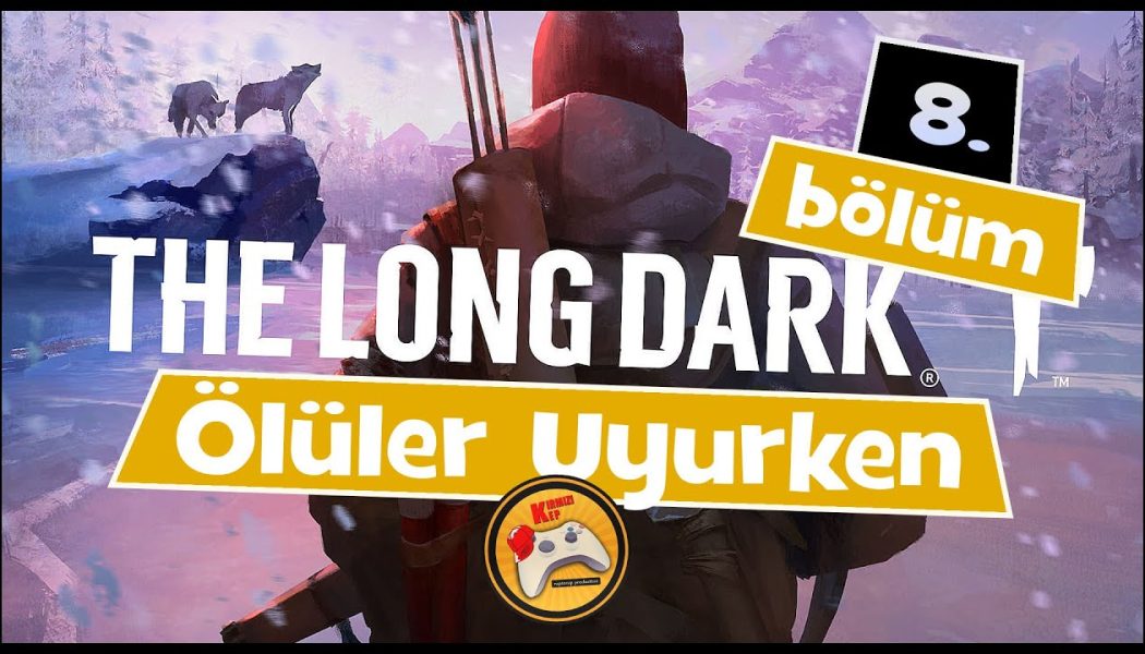 THE LONG DARK – Ölüler Uyurken #8 Açlık Krizi.. (Mücadele Modu)