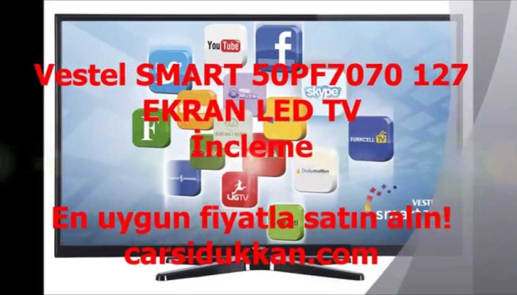 Vestel 50pf7070 127 Ekran Smart Led Televizyon İncelemesi