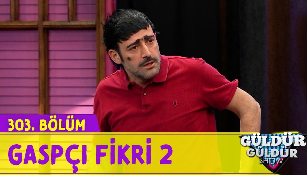 Gaspçı Fikri 2 – 303.Bölüm (Güldür Güldür Show)